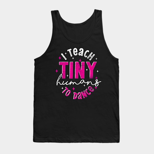 Dancer Funny Dance Instructor Dancing Dance Teacher Tank Top by ShirtsShirtsndmoreShirts